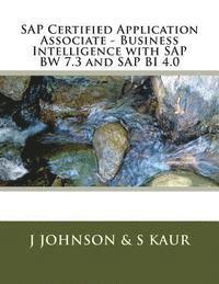 S. Kaur, J. Johnson - Business Intelligence with SAP BW 7.3 and SAP BI 4.0, Häftad