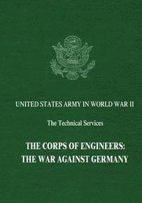 Abe Bortz, Charles W. Lynch - The Corps of Engineers: The War Against Germany, Häftad. Tillgänglighet: Lägg i varukorg