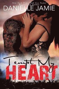 Danielle Jamie - Tempt My Heart: A Brittan & Jordon Novel, Häftad. Tillgänglighet: Lägg i varukorg