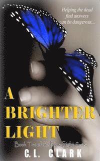 C. L. Clark - A Brighter Light, Häftad. Tillgänglighet: Lägg i varukorg