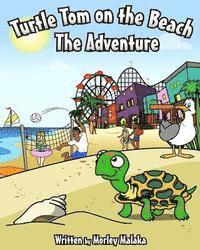 Morley Malaka - Turtle Tom on the Beach: The Adventure, Häftad. Tillgänglighet: Lägg i varukorg