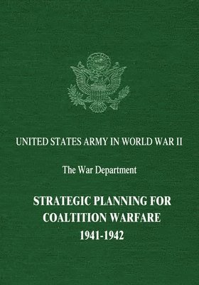 Edwin M. Snell, Maurice Matloff - Strategic Planning for Coalition Warfare: 1941-1942, Häftad. Tillgänglighet: Lägg i varukorg