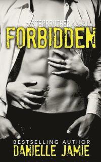 Danielle Jamie, Kayla Robichaux - Forbidden, Häftad. Tillgänglighet: Lägg i varukorg