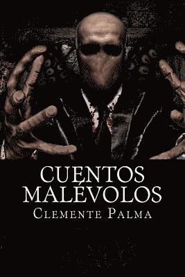 Clemente Palma, Books - Cuentos Malevolos, Häftad. Tillgänglighet: Lägg i varukorg