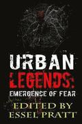 Urban Legends: Emergence of Fear