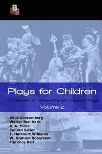 Alice Gerstenberg, E. Harcourt E. Harcourt Williams - Plays for Children: Volume 2: A Collection of Noteworthy Non-Royalty Plays, Häftad. Tillgänglighet: Lägg i varukorg