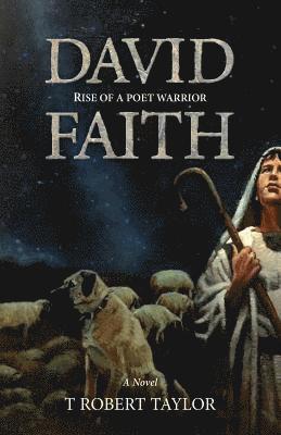 Devon Christensen, Devon Taylor - David Faith: Rise of a poet warrior, Häftad. Tillgänglighet: Lägg i varukorg