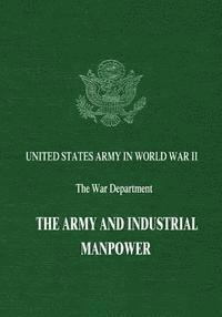 Jonathan Grossman, Byron Fairchild - The Army and Industrial Manpower, Häftad. Tillgänglighet: Lägg i varukorg