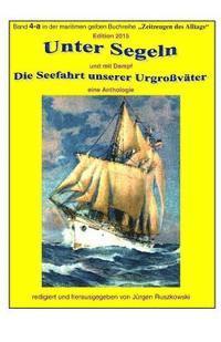 Urheberrechte Verjaehrt, Juergen Ruszkowski - Unter Segeln und mit Dampf - die Seefahrt unserer Urgrossvaeter: Band 4-a in der maritimen gelben Buchreihe bei Juergen Ruszkowski, Häftad. Tillgänglighet: Lägg i varukorg