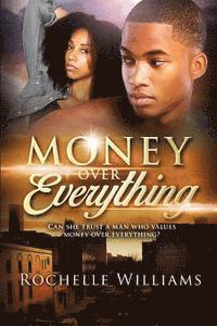 Rochelle Williams - Money Over Everything: An African American Urban Romance Story, Häftad. Tillgänglighet: Lägg i varukorg