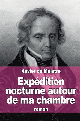 Xavier De Maistre - Expédition nocturne autour de ma chambre, Häftad. Tillgänglighet: Lägg i varukorg