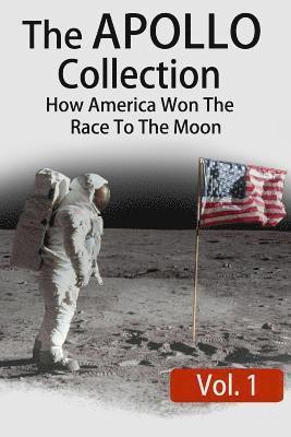 Philip Gibson - The APOLLO Collection: Vol.1: How America Won The Race To The Moon, Häftad. Tillgänglighet: Lägg i varukorg