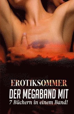 U. A, Maren Leaf - Erotiksommer - Der Megaband mit 7 Büchern in einem Band, Häftad