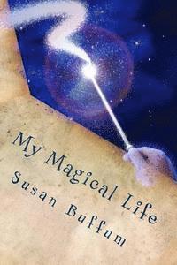 Susan Buffum - My Magical Life, Häftad