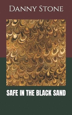 Danny Stone - Safe in the Black Sand, Häftad. Tillgänglighet: Lägg i varukorg