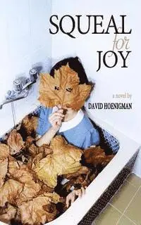 David F. Hoenigman - Squeal For Joy, Häftad. Tillgänglighet: Lägg i varukorg