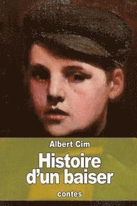 Albert CIM - Histoire d'un baiser, Häftad. Tillgänglighet: Lägg i varukorg