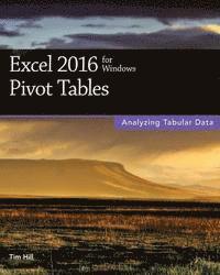 Tim Hill - Excel 2016 for Windows Pivot Tables, Häftad. Tillgänglighet: Lägg i varukorg
