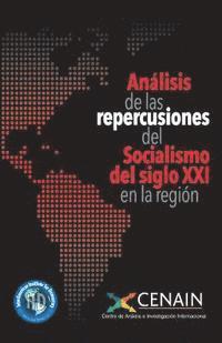 Mario R. Pazmino Silva, Douglas Farah - Analisis de las repercusiones del Socialismo del siglo XXI en la región, Häftad. Tillgänglighet: Lägg i varukorg