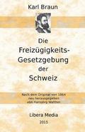 Die Freizügigkeits-Gesetzgebung der Schweiz