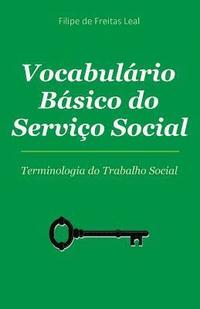 Vocabulario Basico de Servico Social: Termos e Conceitos da Interveno Social