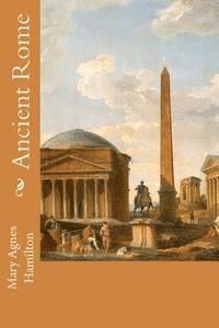 Mary Agnes Hamilton - Ancient Rome, Häftad