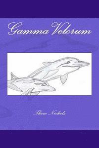 Thom L. Nichols - Gamma Velorum, Häftad. Tillgänglighet: Lägg i varukorg