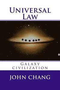 John Chang - Universal Law: Galaxy civilization, Häftad. Tillgänglighet: Lägg i varukorg