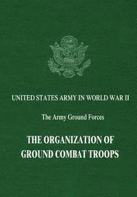 Robert R. Palmer, Bell I. Wiley - The Organization of Ground Combat Troops, Häftad. Tillgänglighet: Lägg i varukorg