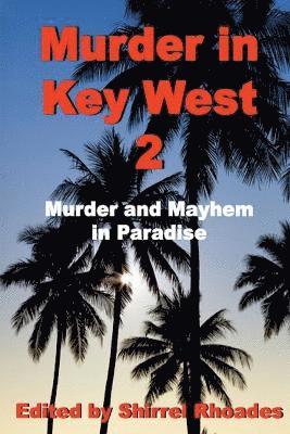 Heather Graham, Shirrel Rhoades - Murder in Key West 2, Häftad