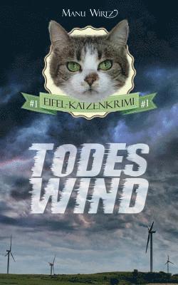 Manu Wirtz - Todeswind: Eifel-Katzenkrimi #1, Häftad. Tillgänglighet: Lägg i varukorg