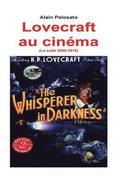 Lovecraft au cinéma (La suite 2008_2015): La suite de 'Lovecraft au cinéma'