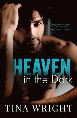 Tina Wright - Heaven in the Dark, Häftad