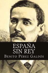 Benito Perez Galdos, Books - Espana sin Rey, Häftad. Tillgänglighet: Lägg i varukorg