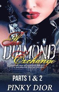 Pinky Dior - The Diamond Exchange 1 & 2, Häftad. Tillgänglighet: Lägg i varukorg