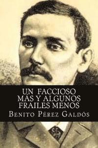Benito Perez Galdos, Books - Un faccioso mas y algunos frailes menos, Häftad. Tillgänglighet: Lägg i varukorg