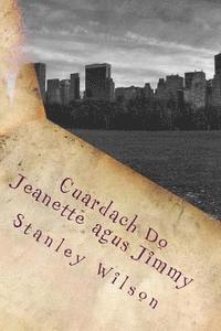Stanley Wilson - Cuardach Do Jeanette agus Jimmy, Häftad. Tillgänglighet: Lägg i varukorg