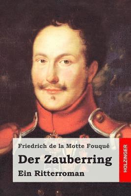 Friedrich de La Motte Fouque - Der Zauberring: Ein Ritterroman, Häftad. Tillgänglighet: Lägg i varukorg