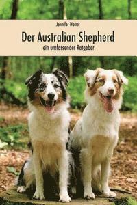 Jennifer Walter - Der Australian Shepherd (in Farbe), Häftad
