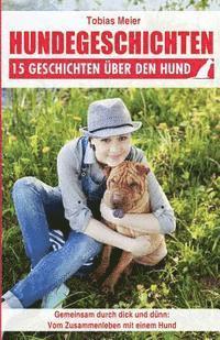 Tobias Meier - Hundegeschichten: 15 Geschichten über den Hund, Häftad. Tillgänglighet: Lägg i varukorg