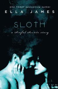 Sloth: A Sinful Secrets Novel
