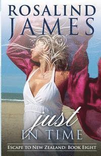 Rosalind James - Just in Time: Escape to New Zealand, Book 8, Häftad. Tillgänglighet: Lägg i varukorg