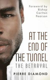 Lee Davis - At the End of the Tunnel: The Betrayal, Häftad. Tillgänglighet: Lägg i varukorg