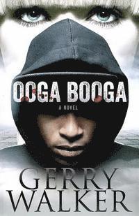 Gerry Walker - Ooga Booga, Häftad