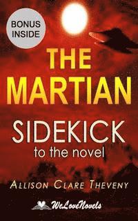 Welovenovels, Allison Clare Theveny - The Martian: Sidekick to the Andy Weir novel, Häftad