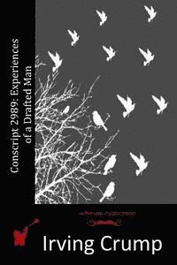 Irving Crump - Conscript 2989: Experiences of a Drafted Man, Häftad