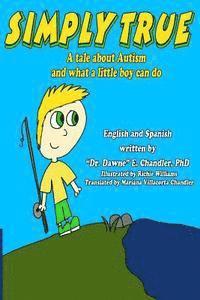 Simply True: A tale about Autism and what a little boy can do, Häftad. Tillgänglighet: Lägg i varukorg