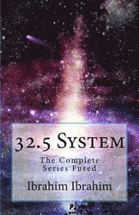 Ibrahim Ibrahim - 32.5 System: The Complete Series Fused, Häftad. Tillgänglighet: Lägg i varukorg
