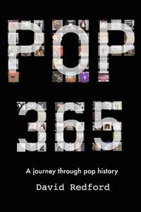 David Redford - Pop 365: Journey Through Music History Via 365 Albums, Häftad. Tillgänglighet: Lägg i varukorg