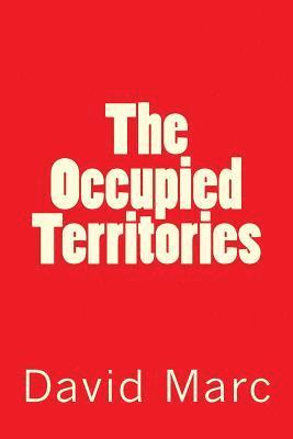 David Marc - The Occupied Territories, Häftad. Tillgänglighet: Lägg i varukorg